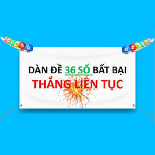 Dàn Đề 36 Số Bất Tử